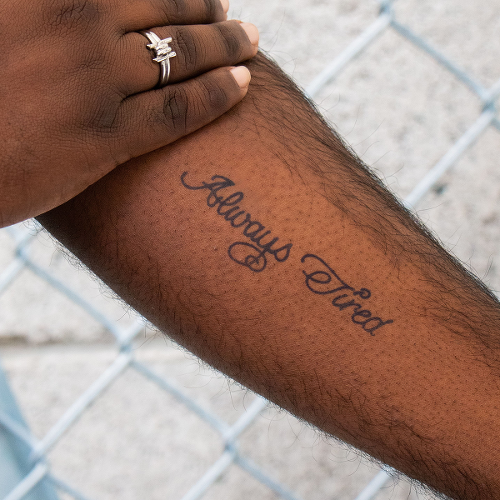 Always Tired by Post Malone is a Quotes temporary tattoo from inkbox - 2